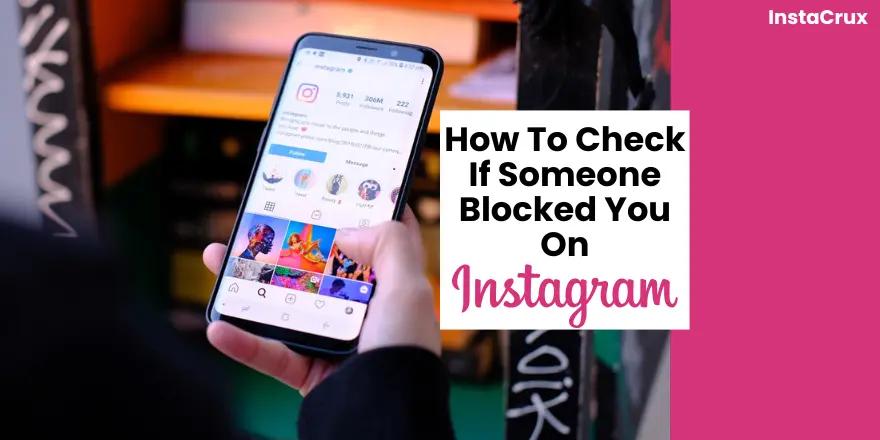 How To Check If Someone Blocked You On Instagram