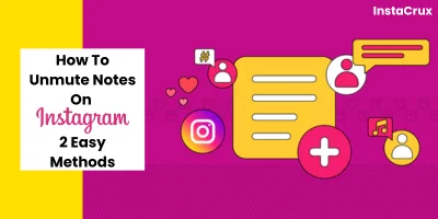 How To Unmute Notes On Instagram
