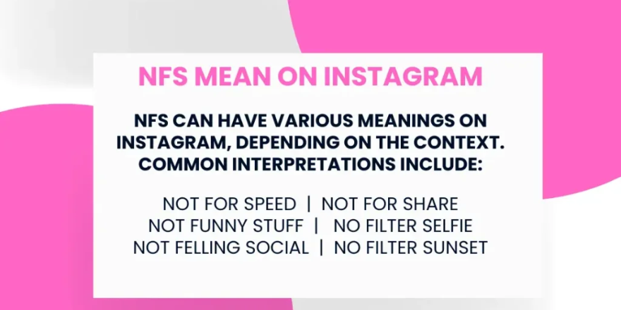 NFS meaning on instagram