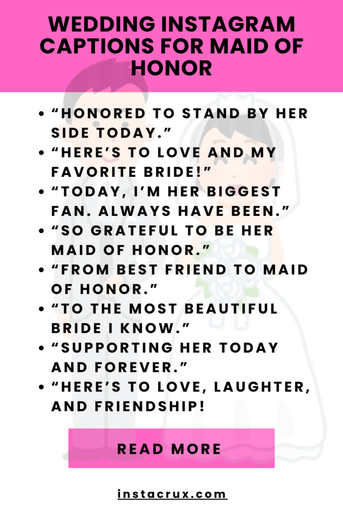 Wedding Instagram Captions For Maid Of Honor