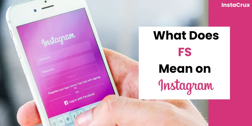 What Does FS Mean on Instagram