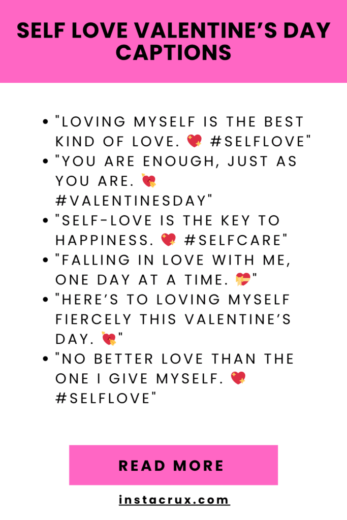 Self Love Valentine’s Day Captions
