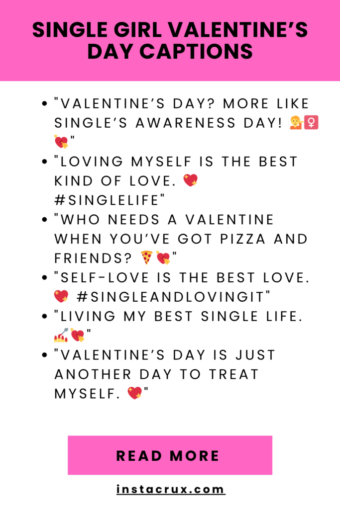 Single Girl Valentine’s Day Captions