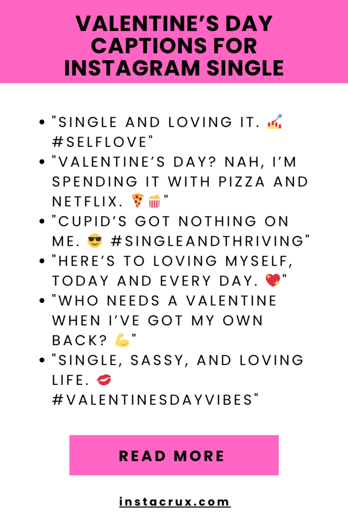 Valentine’s Day Captions For Instagram Single