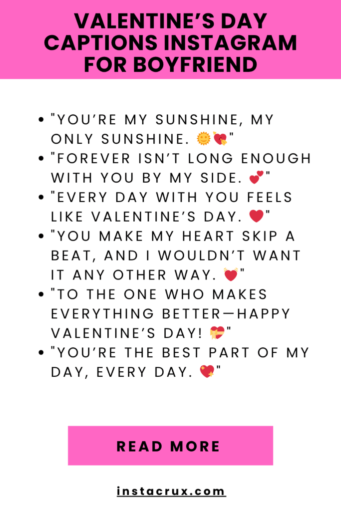 Valentine’s Day Captions Instagram For Boyfriend