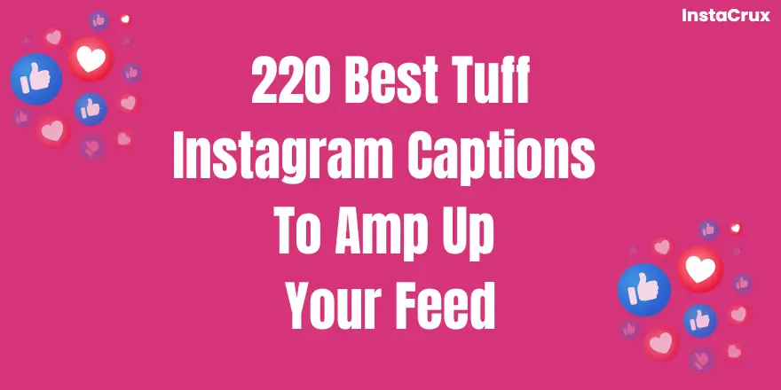 Tuff Instagram Captions