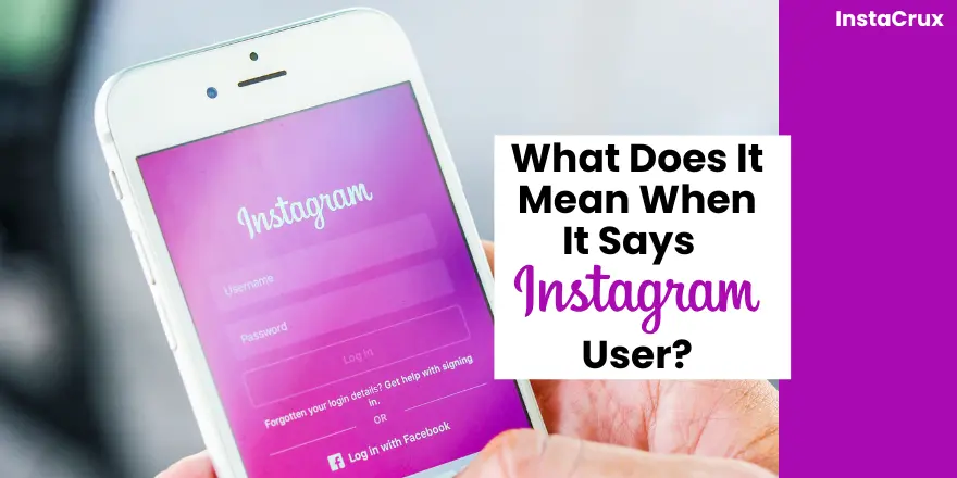What Does It Mean When It Says Instagram User