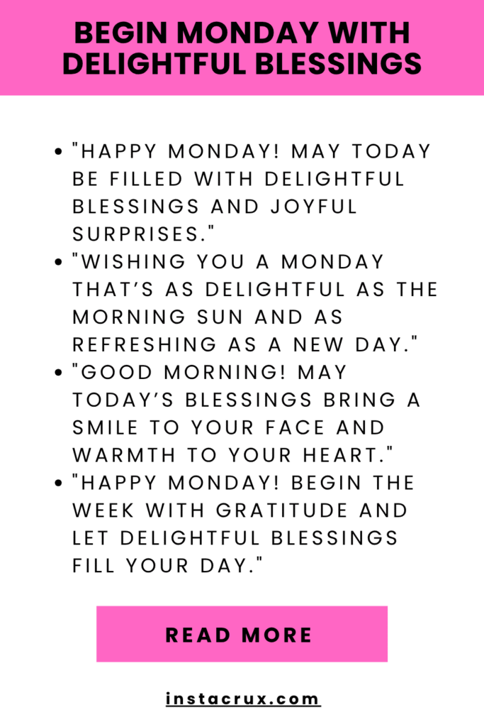 Begin Monday With Delightful Blessings