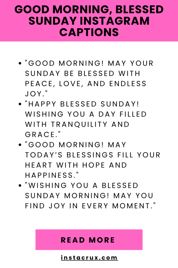 Good Morning, Blessed Sunday Instagram Captions