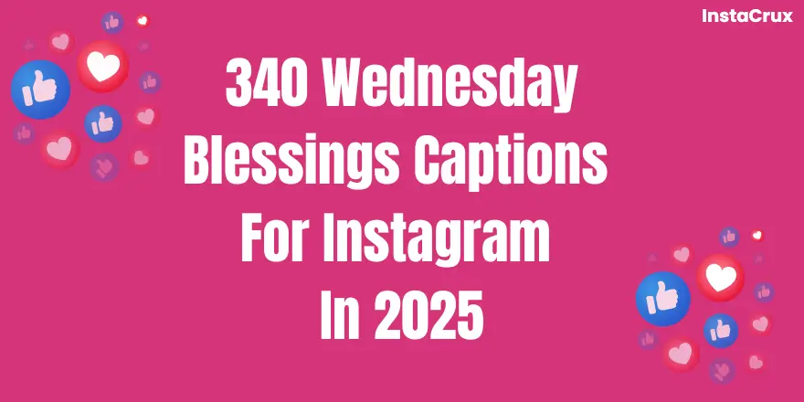 Wednesday Blessings Captions For Instagram