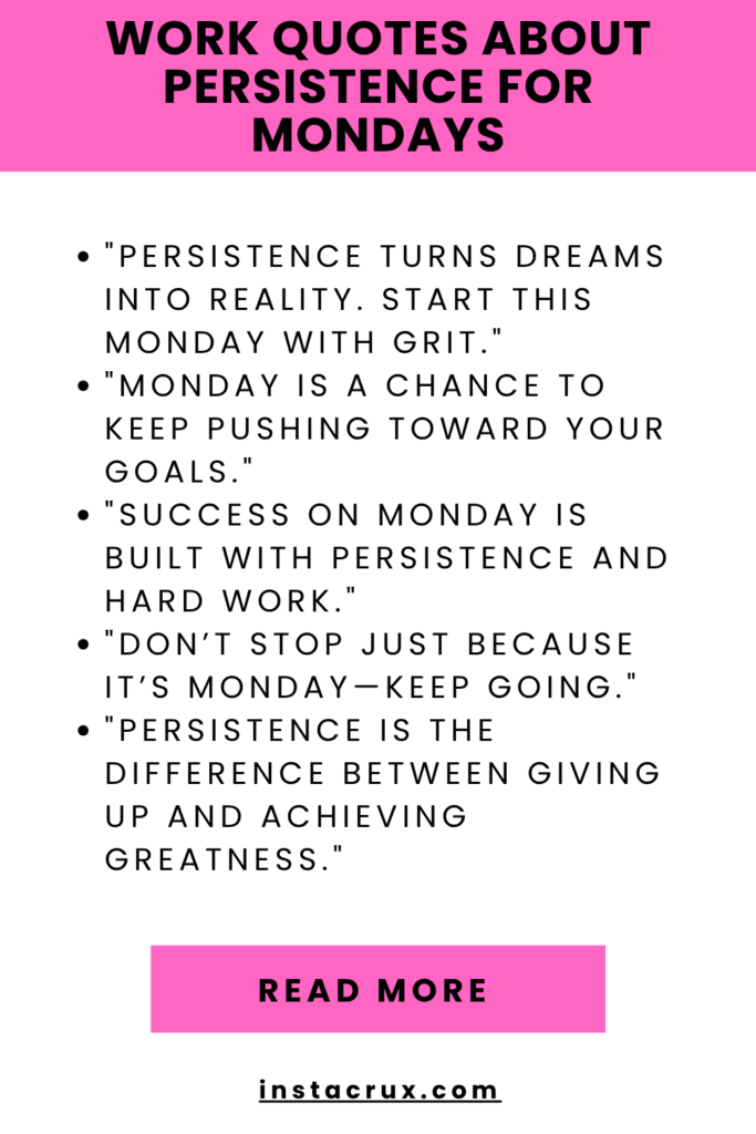 Work Quotes About Persistence For Mondays