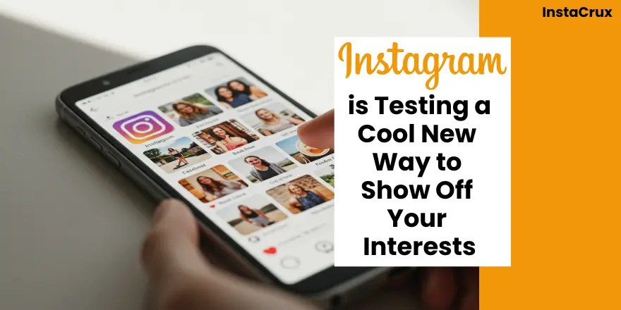 Instagram’s Testing a Cool New Way to Show Off Your Interests