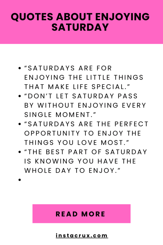 Quotes About Enjoying Saturday