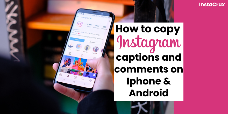how to copy instagram captions and comments on Iphone & Android