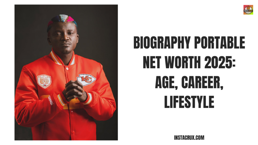 Biography Portable Net Worth 2025_ Age, Career, Lifestyle
