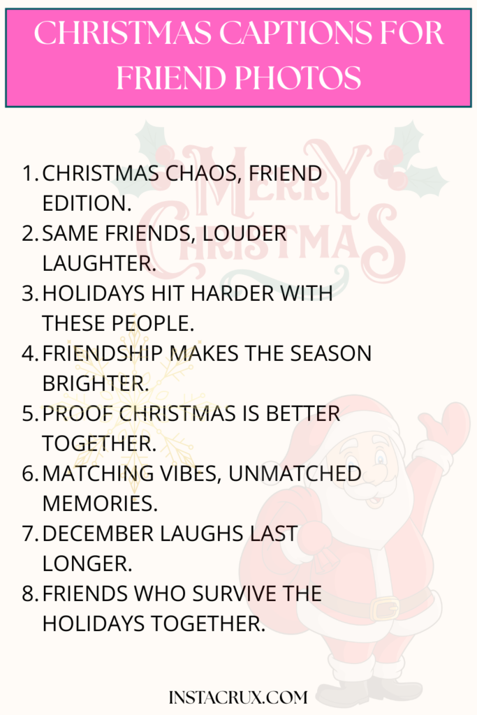 Christmas Captions for Friend Photos