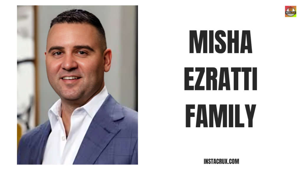 Misha Ezratti Family