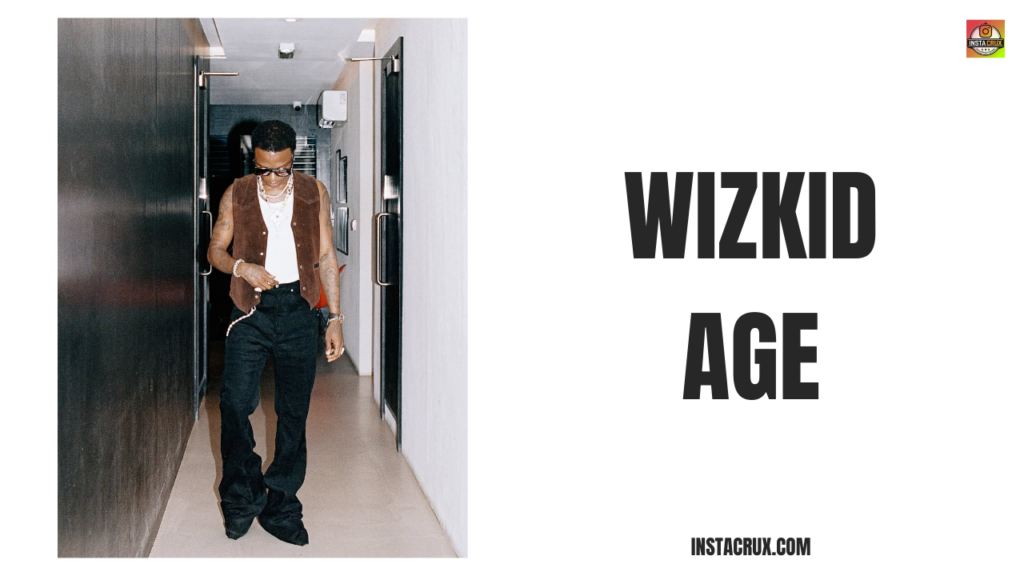 Wizkid Age
