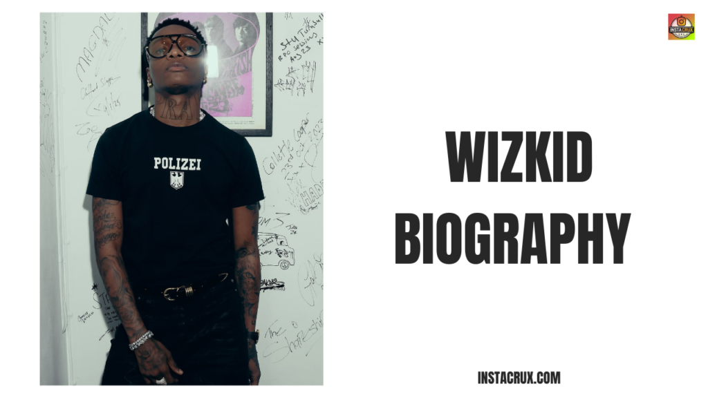 Wizkid Biography
