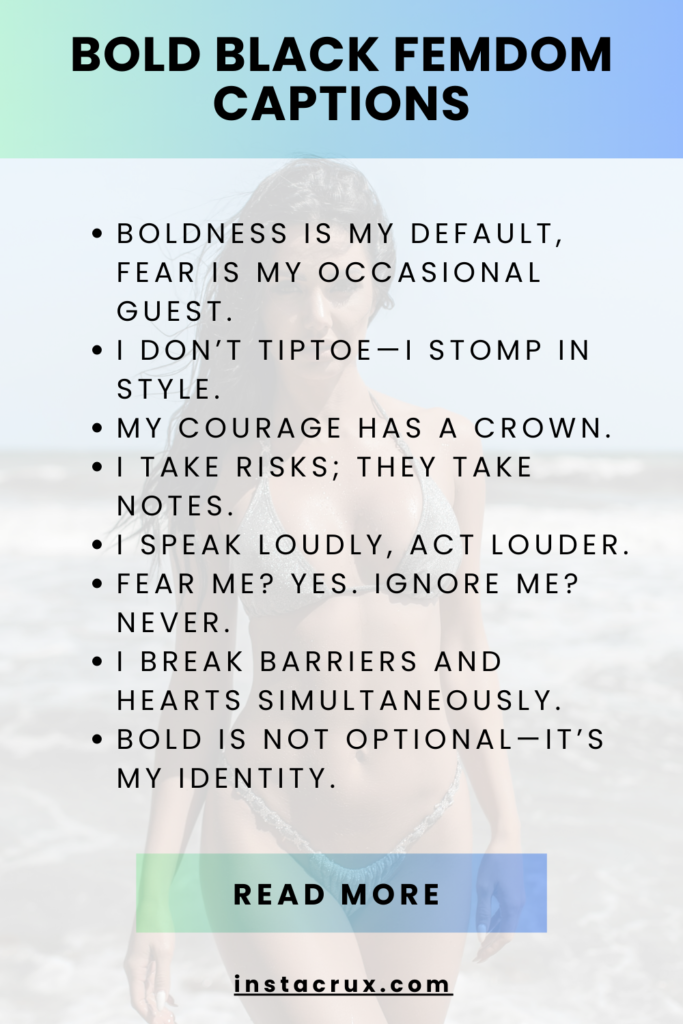 Bold Black Femdom Captions