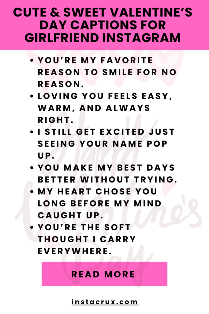 Cute & Sweet Valentine’s Day Captions For Girlfriend Instagram