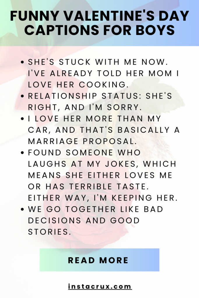 Funny Valentine's Day Captions For Boys