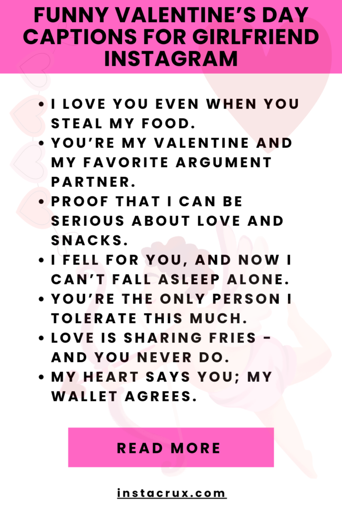 Funny Valentine’s Day Captions For Girlfriend Instagram