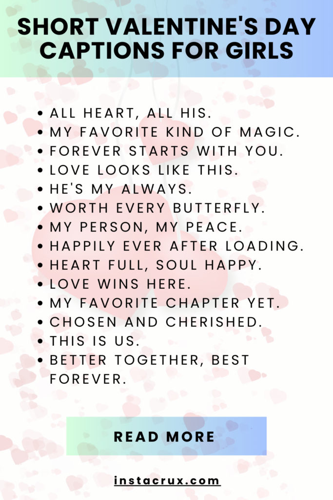 Short Valentine's Day Captions For Girls